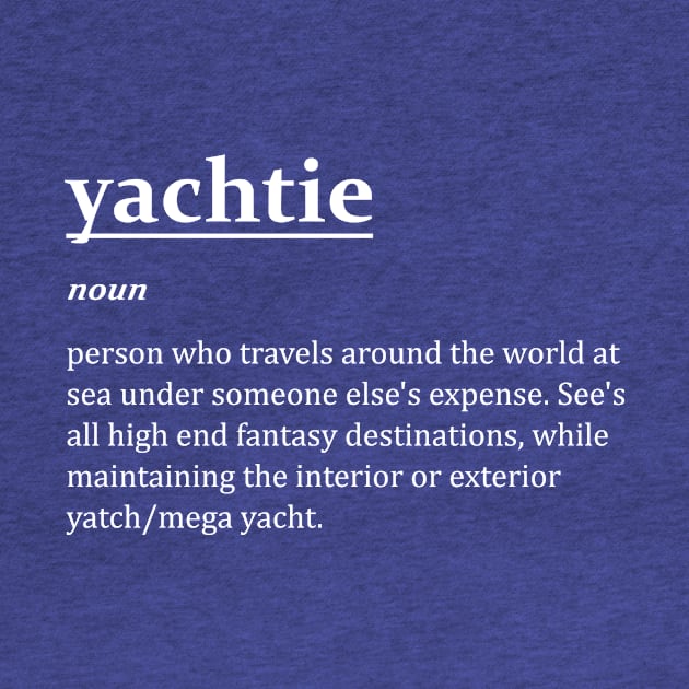 Yachtie by TSHIRT PLACE